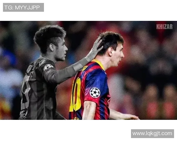 内马尔与梅西点球对决谁将成为罚球王者的传奇时刻 内马尔与梅西点球对决谁将成为罚球王者的传奇时刻