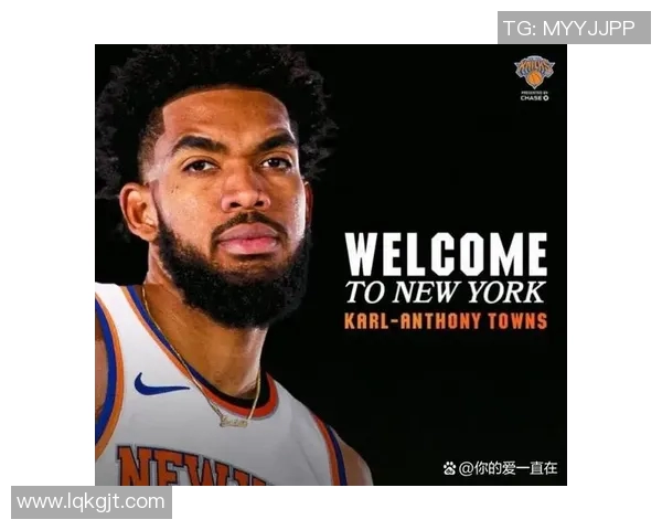 卡尔安东尼唐斯如何在NBA赛季中重塑自己的篮球风格与领导力