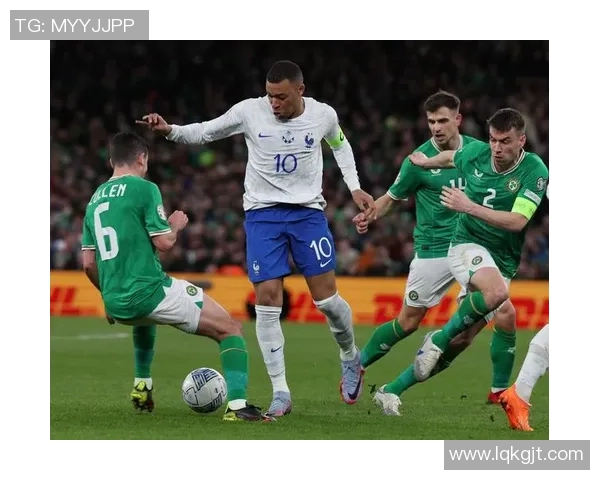 欧洲杯激战法国对阵爱尔兰精彩回顾与赛后分析