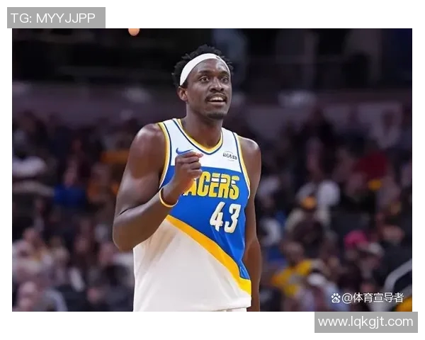 帕斯卡尔西亚卡姆的崛起与NBA赛场的辉煌历程分析